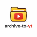 Archive to YouTube